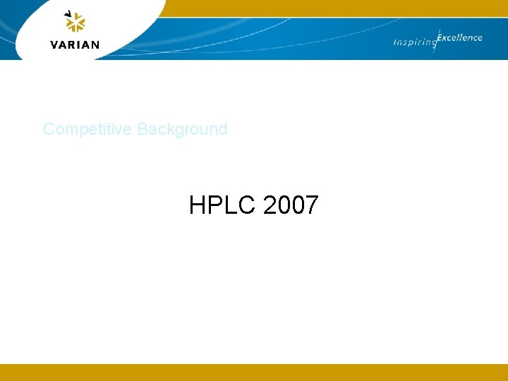 Competitive Background HPLC 2007 