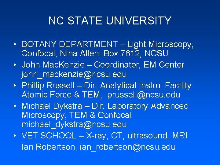 NC STATE UNIVERSITY • BOTANY DEPARTMENT – Light Microscopy, Confocal, Nina Allen, Box 7612,