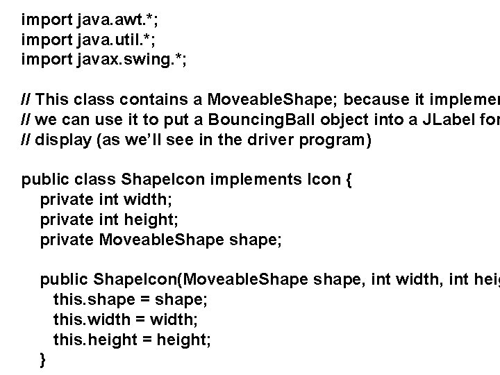 import java. awt. *; import java. util. *; import javax. swing. *; // This