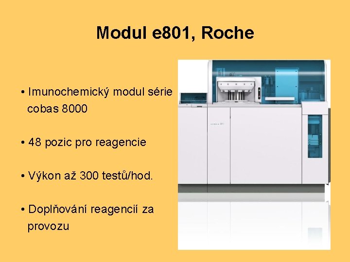 Modul e 801, Roche • Imunochemický modul série cobas 8000 • 48 pozic pro