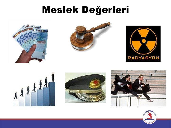 Meslek Değerleri Meslek Değerleri
