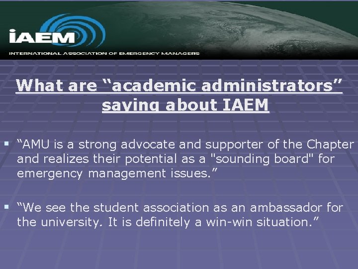 What are “academic administrators” saying about IAEM § “AMU is a strong advocate and