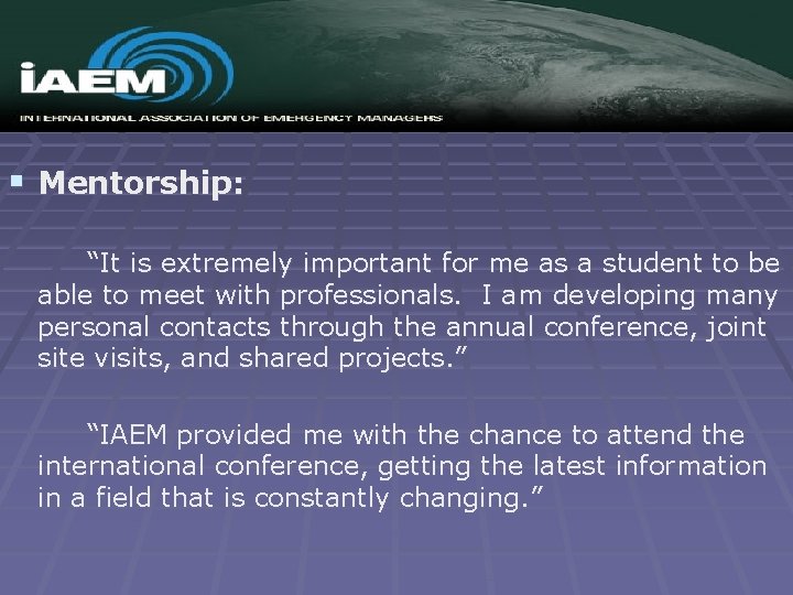 § Mentorship: “It is extremely important for me as a student to be able