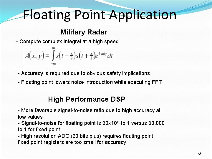 Floating Point Application Military Radar - Compute complex integral at a high speed -