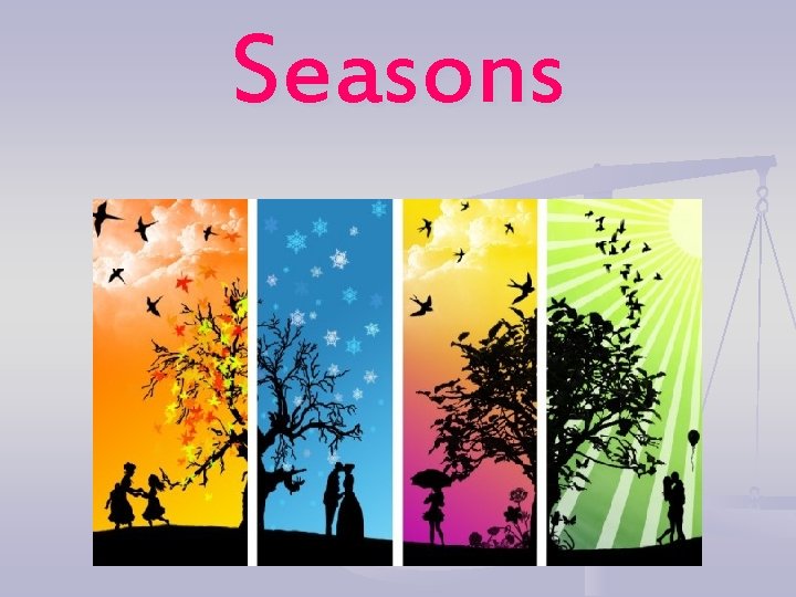 Seasons 