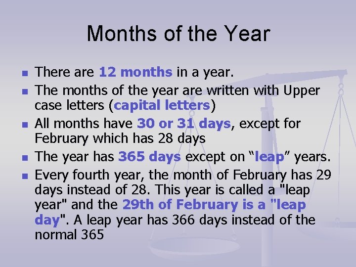 Months of the Year n n n There are 12 months in a year.