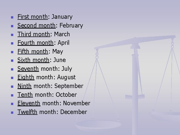 n n n First month: January Second month: February Third month: March Fourth month: