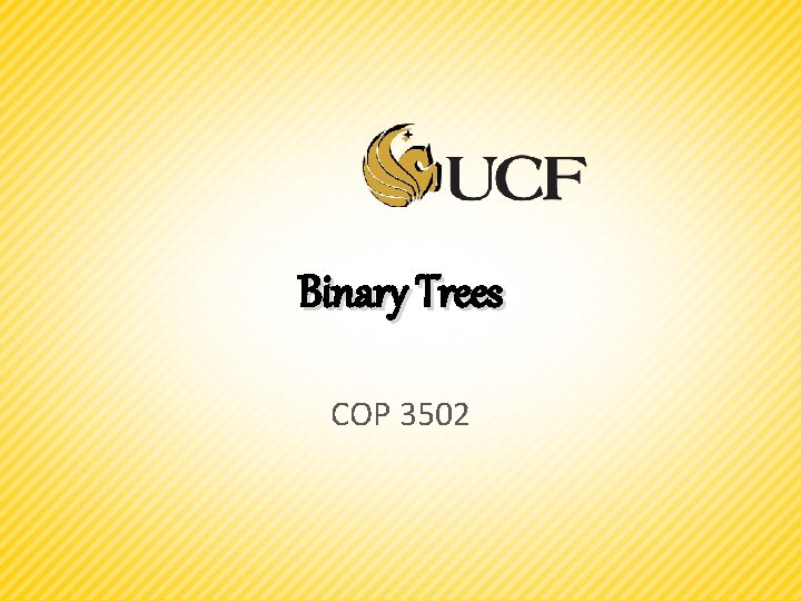 Binary Trees COP 3502 
