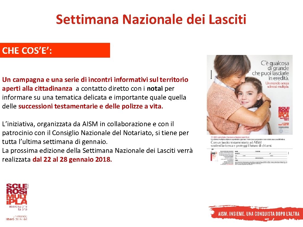 Settimana Nazionale dei Lasciti CHE COS’E’: Un campagna e una serie di incontri informativi