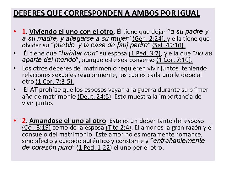 DEBERES QUE CORRESPONDEN A AMBOS POR IGUAL • 1. Viviendo el uno con el