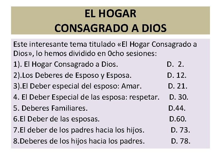 EL HOGAR CONSAGRADO A DIOS Este interesante tema titulado «El Hogar Consagrado a Dios»