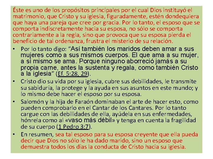 Éste es uno de los propósitos principales por el cual Dios instituyó el matrimonio,