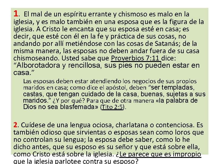 1. El mal de un espíritu errante y chismoso es malo en la iglesia,