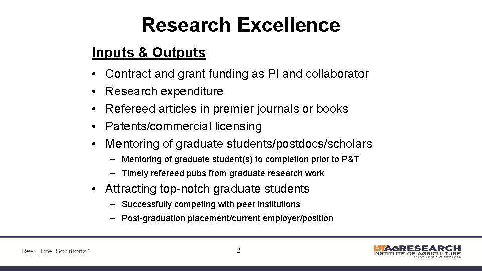 Research Excellence Inputs & Outputs • • • Contract and grant funding as PI