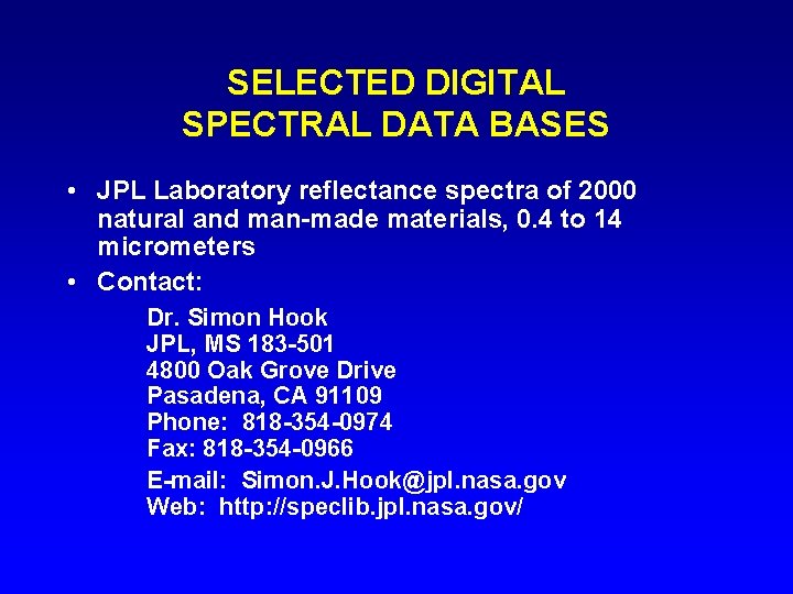 SELECTED DIGITAL SPECTRAL DATA BASES • JPL Laboratory reflectance spectra of 2000 natural and