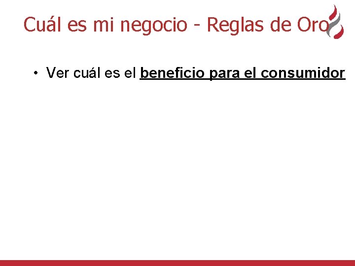 Cuál es mi negocio - Reglas de Oro • Ver cuál es el beneficio