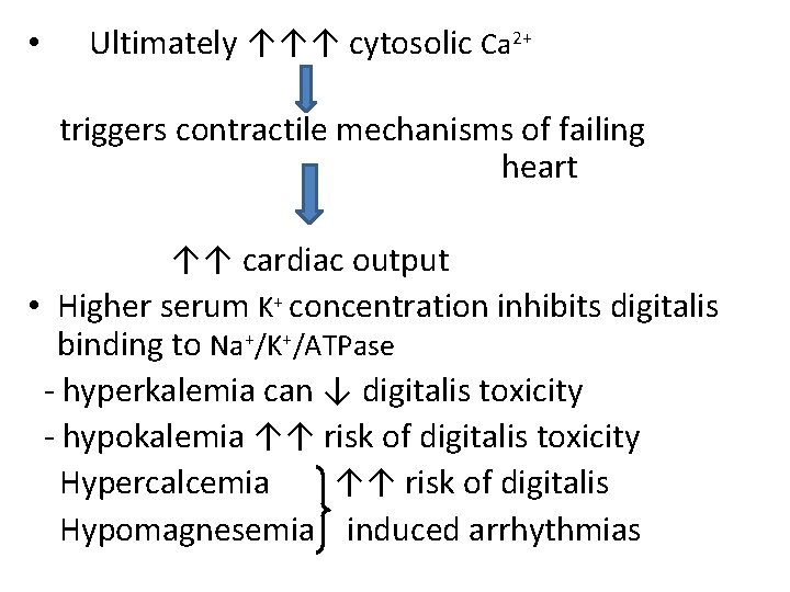  • Ultimately ↑↑↑ cytosolic Ca 2+ triggers contractile mechanisms of failing heart ↑↑