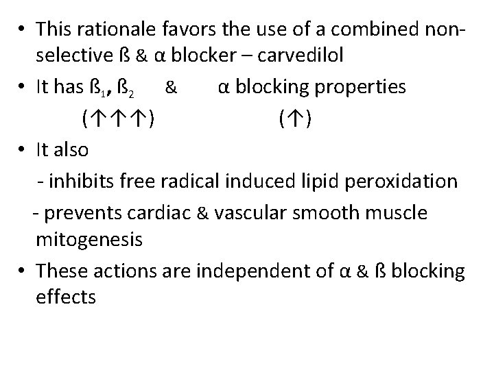  • This rationale favors the use of a combined nonselective ß & α