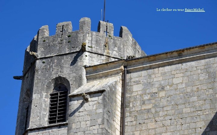 Le clocher ou tour Saint-Michel. 