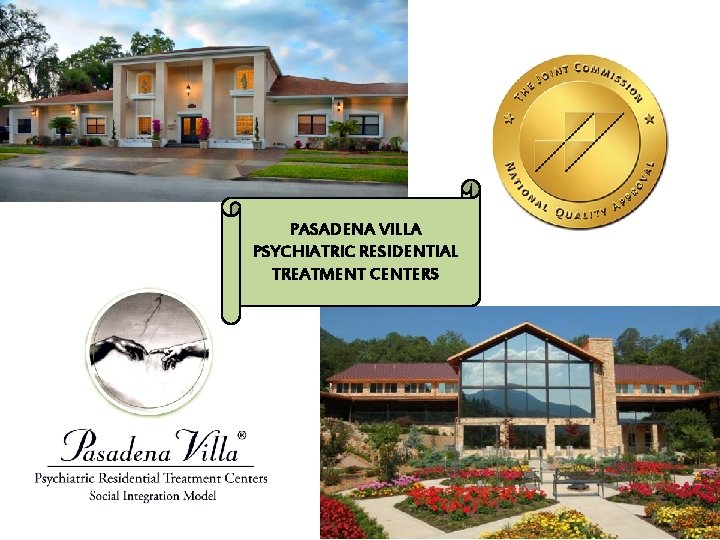 PASADENA VILLA PSYCHIATRIC RESIDENTIAL TREATMENT CENTERS 