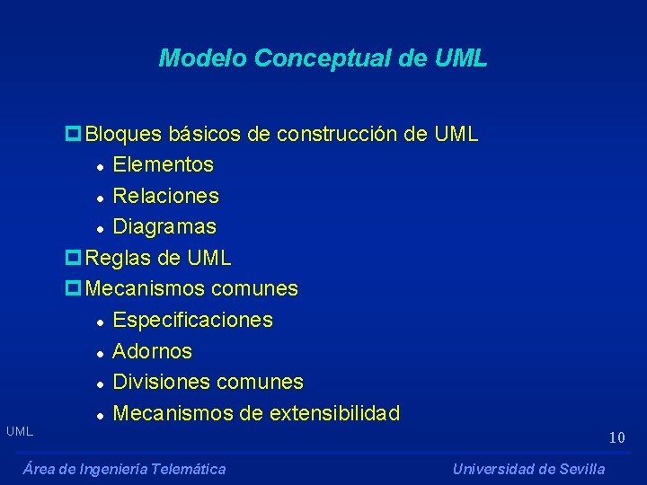 Modelo Conceptual de UML p. Bloques básicos de construcción de UML l Elementos l