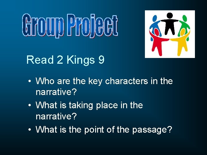 Read 2 Kings 9 • Who are the key characters in the narrative? •