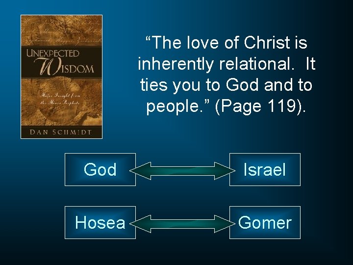 “The love of Christ is inherently relational. It ties you to God and to