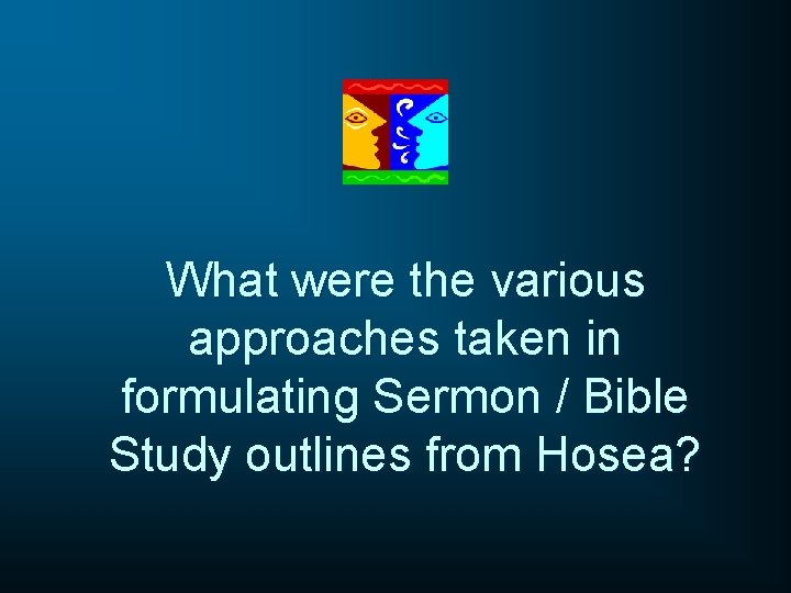 What were the various approaches taken in formulating Sermon / Bible Study outlines from