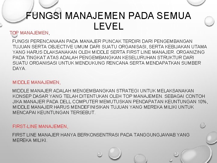 FUNGSI MANAJEMEN PADA SEMUA LEVEL TOP MANAJEMEN, FUNGSI PERENCANAAN PADA MANAJER PUNCAK TERDIRI DARI