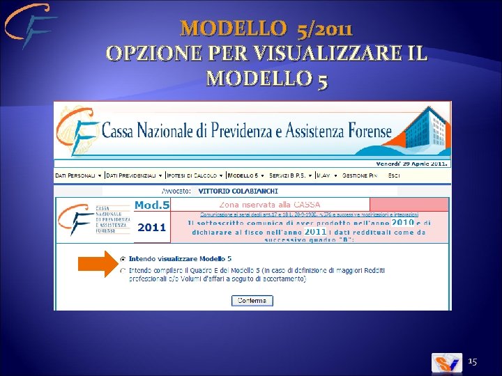 MODELLO 5/2011 OPZIONE PER VISUALIZZARE IL MODELLO 5 15 