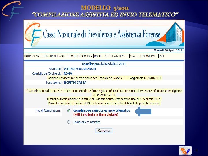 MODELLO 5/2011 “COMPILAZIONE ASSISTITA ED INVIO TELEMATICO” 4 