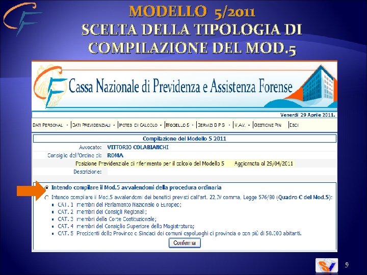 MODELLO 5/2011 SCELTA DELLA TIPOLOGIA DI COMPILAZIONE DEL MOD. 5 9 