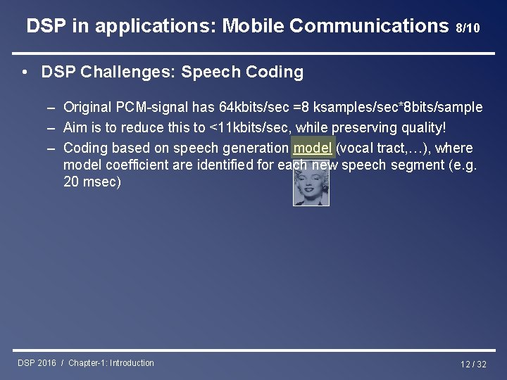 DSP in applications: Mobile Communications 8/10 • DSP Challenges: Speech Coding – Original PCM-signal