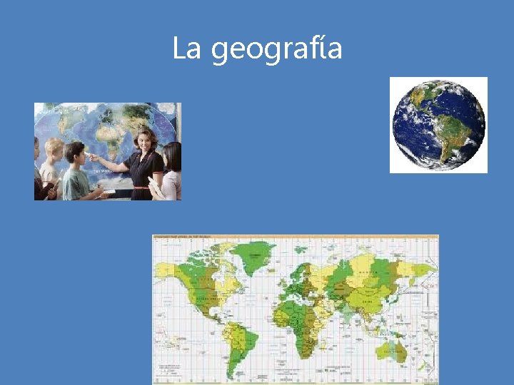 La geografía 