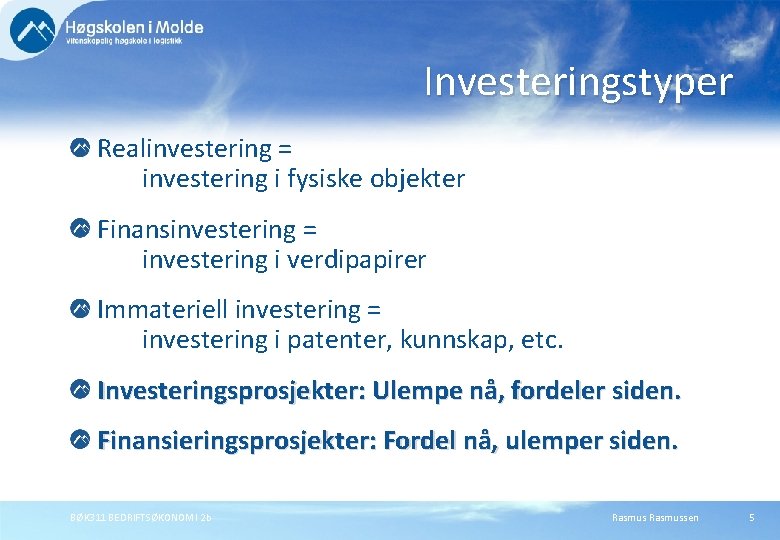 Visual Investering Prosjektanalyse yvind Bhren og Per Ivar Gjrum Kapittel