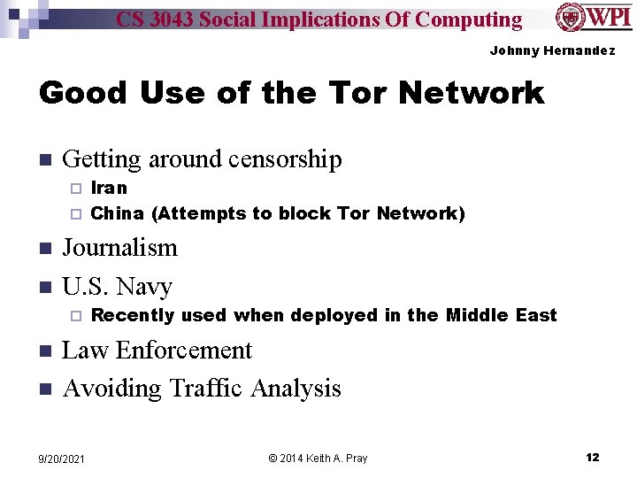 CS 3043 Social Implications Of Computing Johnny Hernandez Good Use of the Tor Network