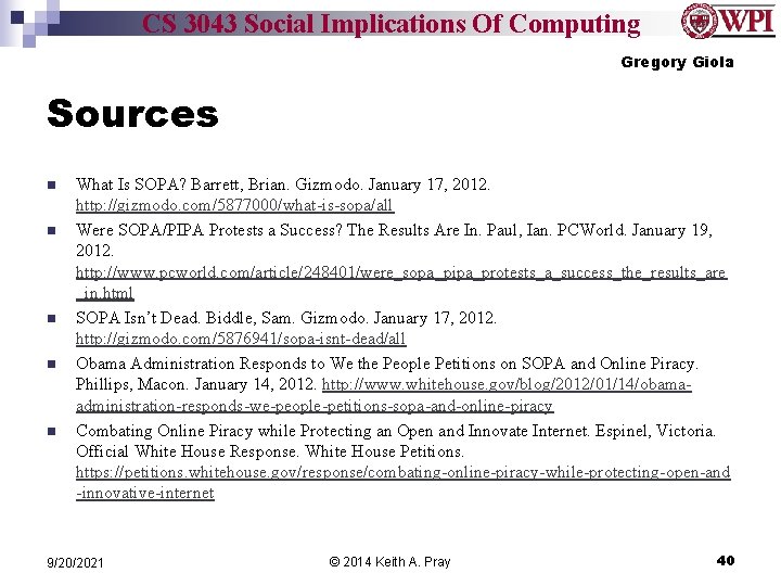 CS 3043 Social Implications Of Computing Gregory Giola Sources n n n What Is