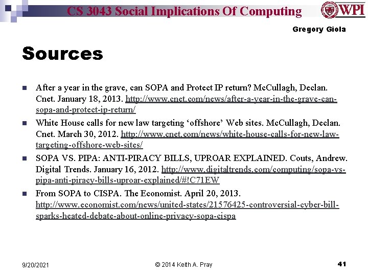 CS 3043 Social Implications Of Computing Gregory Giola Sources n n After a year