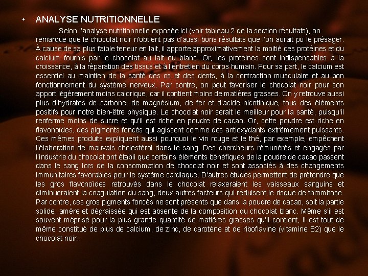  • ANALYSE NUTRITIONNELLE Selon l’analyse nutritionnelle exposée ici (voir tableau 2 de la