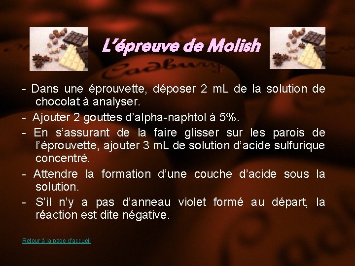 L’épreuve de Molish - Dans une éprouvette, déposer 2 m. L de la solution