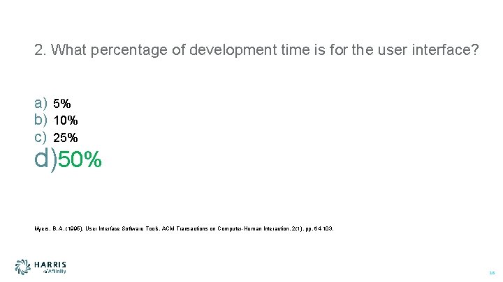 2. What percentage of development time is for the user interface? a) 5% b)