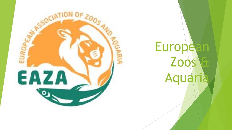 European Zoos & Aquaria 