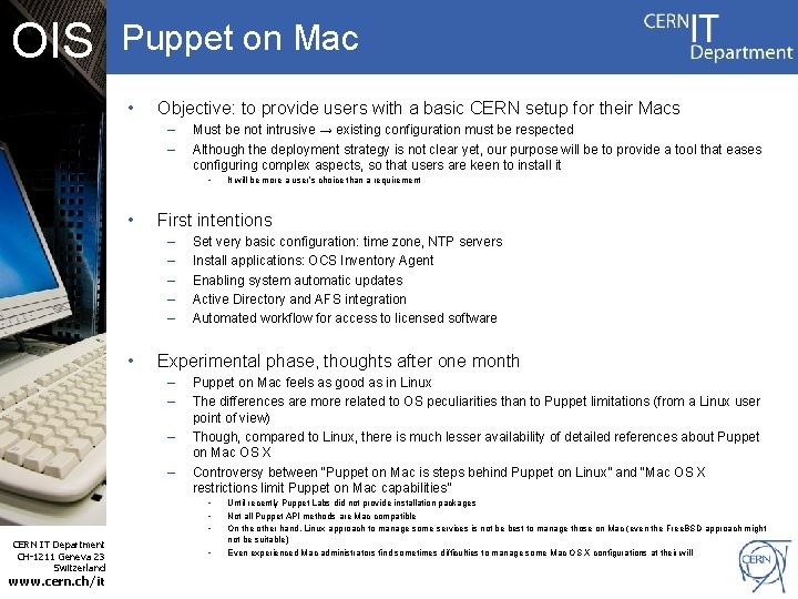 OIS Puppet on Mac • Objective: to provide users with a basic CERN setup