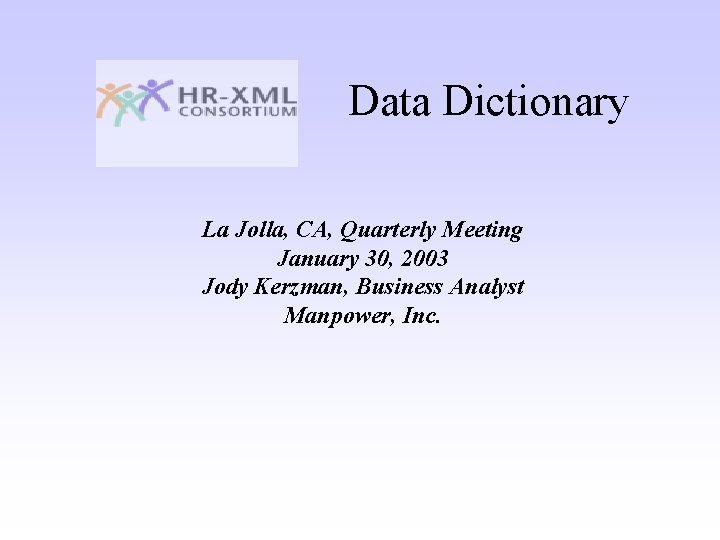 Data Dictionary La Jolla CA Quarterly Meeting January