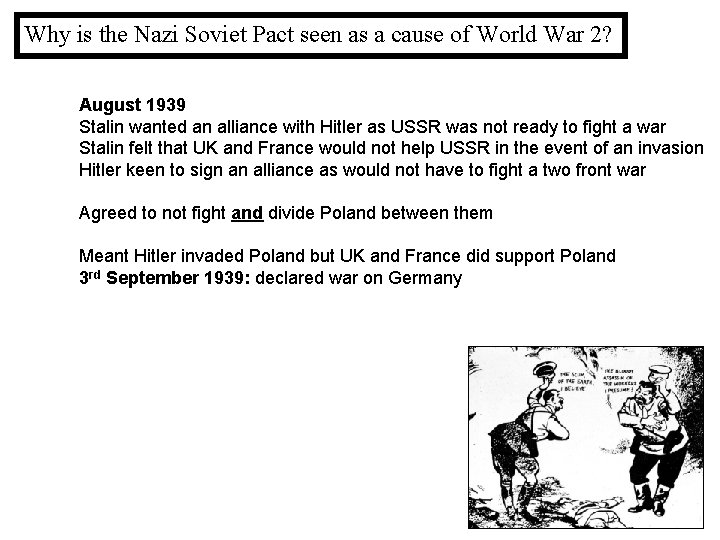 Why is the Nazi Soviet Pact seen as a cause of World War 2?