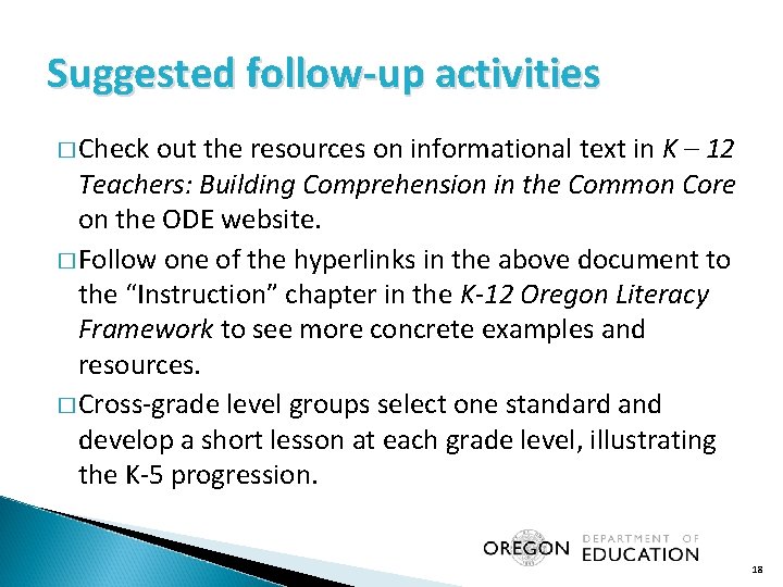 Suggested follow-up activities � Check out the resources on informational text in K –