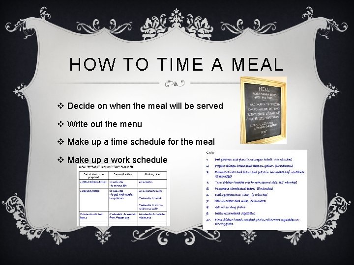HOW TO TIME A MEAL v Decide on when the meal will be served
