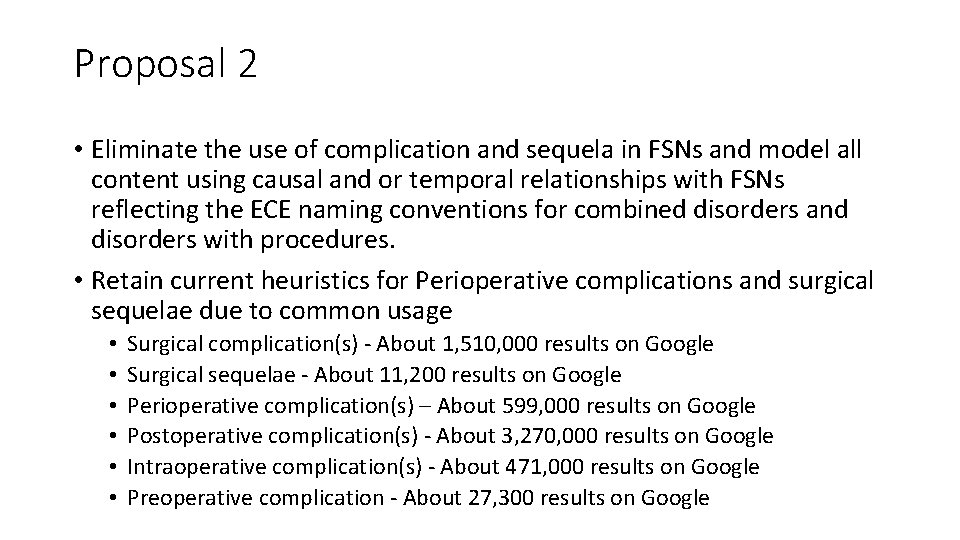 Proposal 2 • Eliminate the use of complication and sequela in FSNs and model