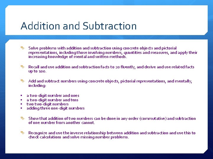 Addition and Subtraction Solve problems with addition and subtraction using concrete objects and pictorial