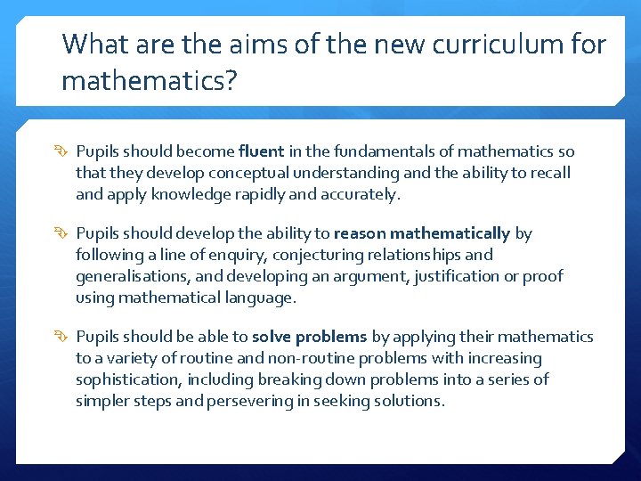 What are the aims of the new curriculum for mathematics? Pupils should become fluent